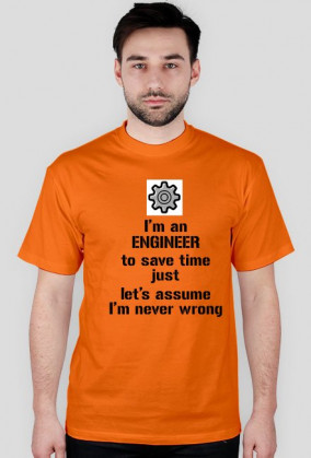 I'm an ENGINEER koszulka - inżynier