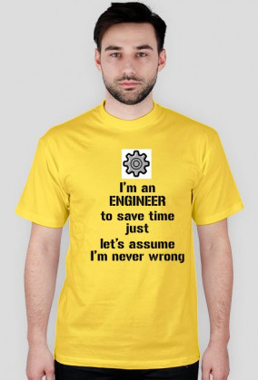 I'm an ENGINEER koszulka - inżynier