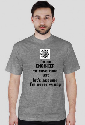 I'm an ENGINEER koszulka - inżynier