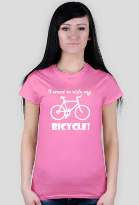 Koszulka I want to ride my bicycle