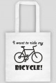 Torba I want to ride my bicycle
