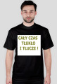 Cały czas tłukło!