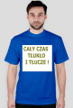 Cały czas tłukło!