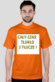 Cały czas tłukło!