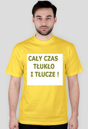 Cały czas tłukło!