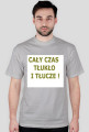 Cały czas tłukło!