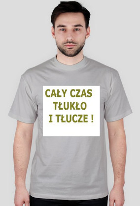 Cały czas tłukło!