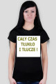 Cały czas tłukło!