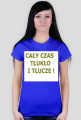 Cały czas tłukło!