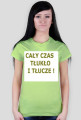 Cały czas tłukło!