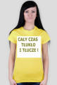 Cały czas tłukło!