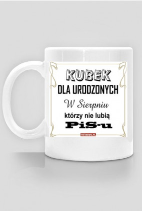 Dla urodzonych w SIERPNIU