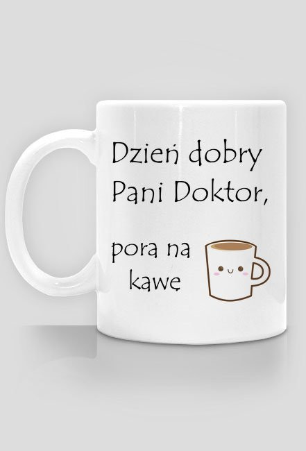 Dzień dobry Pani Doktor