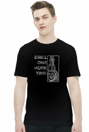 Totentanz :: Drill one more time - koszulka męska
