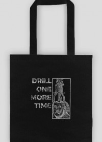 Totentanz :: Drill one more time - torba na zakupy