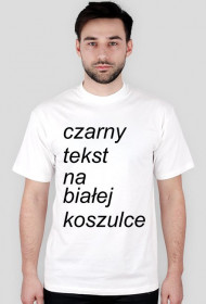 czarny tekst na białej koszulce