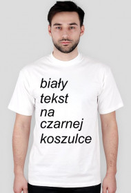 czarny tekst biały tekst na czarnej koszulce na białej koszulce