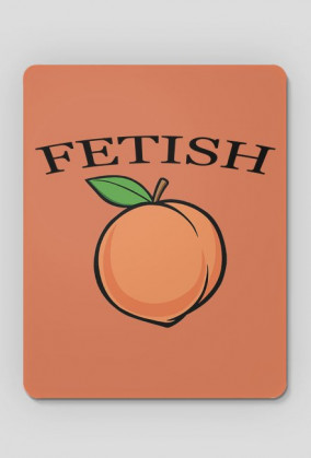 Podkładka pod myszkę - Fetish