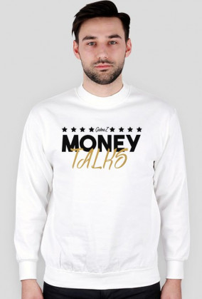 MoneyTalks White Sweat-shirt