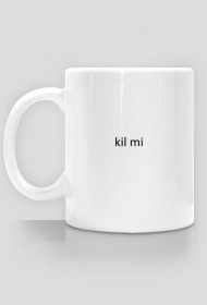 KUBEK KIL MI