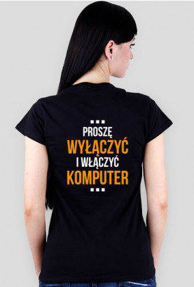 Koszulka damska dwustronna - Dziwne u mnie działa, proszę wyłączyć i włączyć komputer - koszulki informatyczne, koszulki dla programisty i informatyka - dziwneumniedziala.cupsell.pl