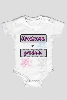 Body URODZONA W GRUDNIU piękne