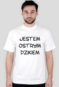 Jestem ostrym dzikiem