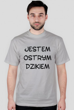 Jestem ostrym dzikiem