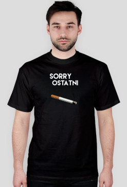 Sorry ostatni