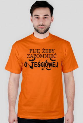 Piję żeby zapomnieć o teściowej koszulka