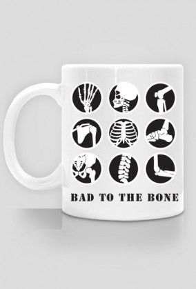Bad To The Bone