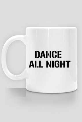 dance all night