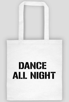 dance all night