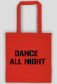 dance all night
