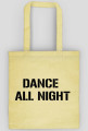dance all night