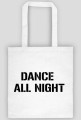 dance all night