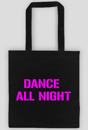 dance all night