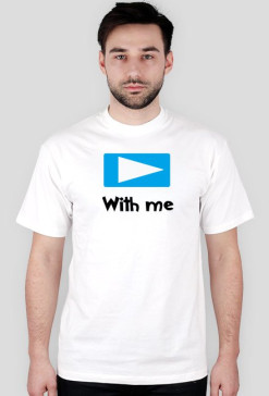 With me