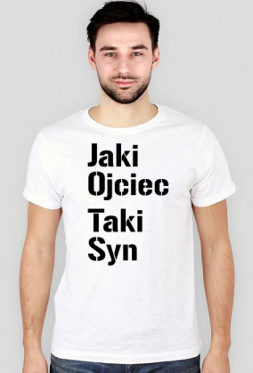 Koszulka Jaki ojciec taki syn