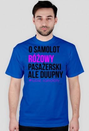 O SAMOLOT RÓŻOWY PASAŻERSKI ALE DUUPNY
