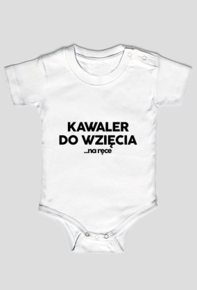 body dziecięce kawaler do wzięcia na ręce