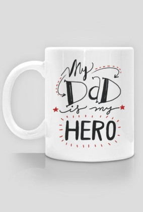 Kubek My dad is my hero