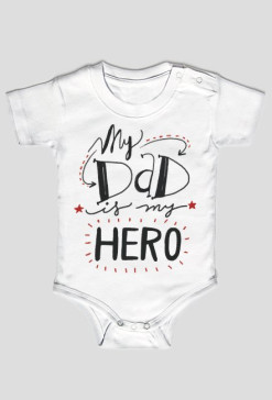 Body niemowlęce My dad is my hero