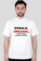 Donald, organie, twój nierząd wkrótce ustanie!