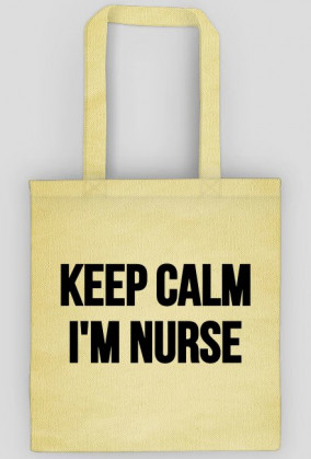 Torba na zakupy ,,Keep calm i'm nurse''