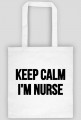 Torba na zakupy ,,Keep calm i'm nurse''