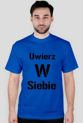 Bluzka Uwierz W Siebie Męska