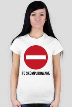 To skomplikowane