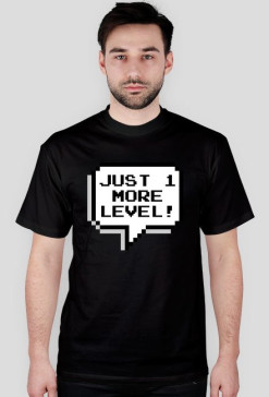 Just 1 more level