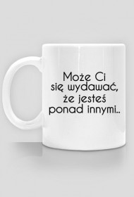 Może Ci się wydawać